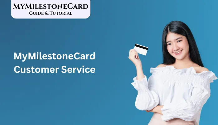 MyMilestoneCard Customer Service MyMilestoneCard Customer Service